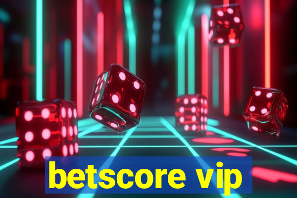 betscore vip